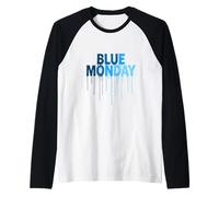 Blue Monday: Drip Sad First Day Blues Melting Tee Raglan Baseball Tee