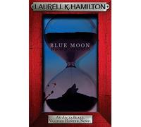 Blue Moon (Anita Blake, Vampire Hunter, Novels)