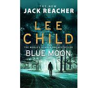 Blue Moon: (Jack Reacher 24)