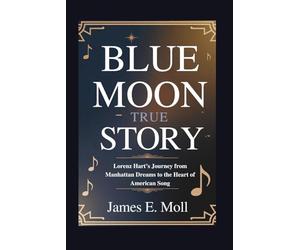 Blue Moon True story: Lorenz Hart’s Journey from Manhattan Dreams to the Heart of American Song
