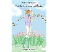 Blue Mountain Arts 2023 Weekly & Monthly Planner “This Is Your Year to Bloom” 8 x 6 in. Spiral-Bound Date Book for Her by Heather Stillufsen with Inspirational and Motivational Messages-from