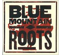 Blue Mountain - Roots