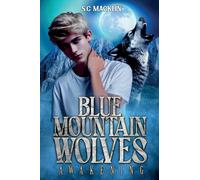 Blue Mountain Wolves: Awakening: 1