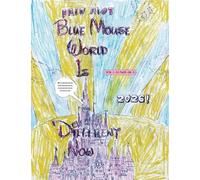 Blue Mouse World Is Different Now