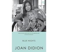 Blue Nights: Written by Joan Didion, 2012 Edition, Publisher: Fourth Estate [Paperback]