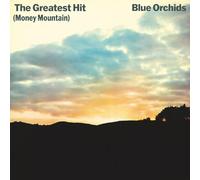 Blue Orchids - The Greatest Hit (Money Mountain) [VINYL]