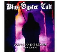 Blue Oyster Cult - Don't Fear The Reaper - New York '81