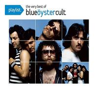 Blue Oyster Cult - Playlist: The Very Best Of Blue Oyster Cult