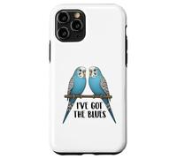 Blue Parakeet Bird, Budgie, Funny, I've Got the Blues Case for iPhone 11 Pro