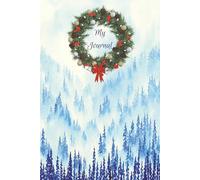 Blue Pine Forest Christmas Wreath Journal - 6" x 9" Size - 150 Pages - Narrow Rule - Winter Holiday