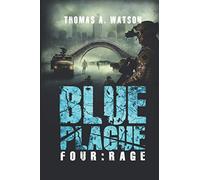 Blue Plague: Rage: A Zombie Apocalypse Thriller (Book 4)