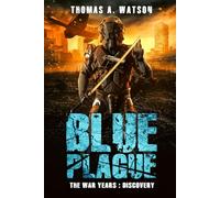 Blue Plague: The War Years - Discovery: 10