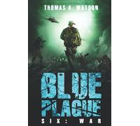 Blue Plague: War: A Zombie Apocalypse Thriller (Book 6)
