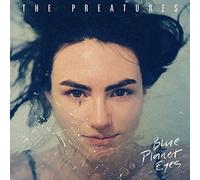 Blue Planet Eyes by The Preatures (2014-08-03)
