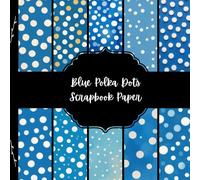 Blue Polka Dots Scrapbook Paper, Abstract Junk Journal Paper, Geometric Decorative Paper, DIY Projects, Origami, Collage Sheets, Decoupage Paper, 10 Designs, Double Sided