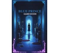 BLUE PRINCE GAME GUIDE