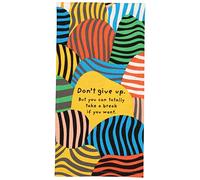 Blue Q Don't Give Up. But You Can Totally Take a Break if You Want Funny Dish Towel, 100% Cotton, 28" x 21"