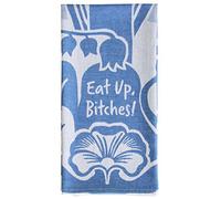 Blue Q "Eat Up Bitches "Dish Towel