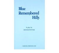 [ BLUE REMEMBERED HILLS BY POTTER, DENNIS](AUTHOR)PAPERBACK