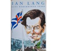 Blue Remembered Years: A Political Memoir
