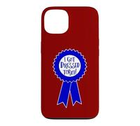 Blue Ribbon I Got Dressed Today Funny Sarcastic Witty Case for iPhone 13