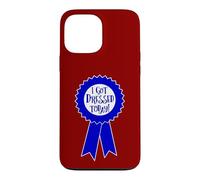 Blue Ribbon I Got Dressed Today Funny Sarcastic Witty Case for iPhone 13 Pro Max