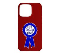 Blue Ribbon I Got Dressed Today Funny Sarcastic Witty Case for iPhone 15 Pro Max