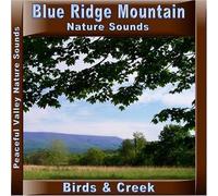 Blue Ridge Mountain Nature Sounds by Bill & Donna Chappell (2006-08-18)