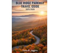 Blue Ridge Parkway Travel Guide 2025/2026