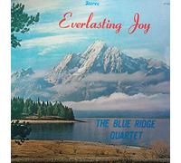 BLUE RIDGE QUARTET - BLUE RIDGE QUARTET everlasting joy MARK FOUR 1107 (LP vinyl record)