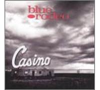 Blue Rodeo - Casino