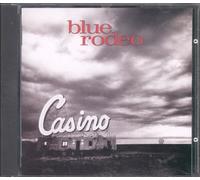 Blue Rodeo - Casino