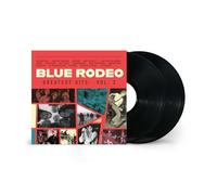 Blue Rodeo - Greatest Hits Vol. 2 [Vinyl LP] [VINYL]