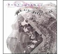 Blue Rodeo - Lost Together