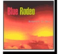 BLUE RODEO: NOWHERE TO HERE - CD