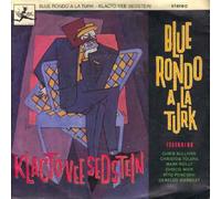 BLUE RONDO A LA TURK - Klactoveesedstein - Blue Rondo A La Turk 7" 45