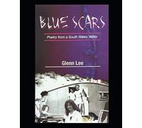 Blue Scars: Poetry from a South Wales Valley