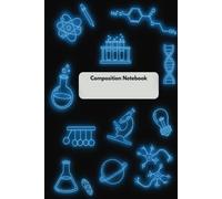 Blue Science Composition Notebook: College Ruled Notebook | 6 x 9 inches | 100 Pages
