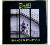 Blue Section Two - STRANGE FASCINATION 7 INCH (7" VINYL 45) UK EMI 1984