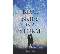 Blue Skies in a Storm (Our Storm)