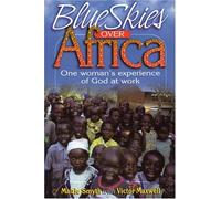 Blue Skies Over Africa: One Woman's Experience of God at Work
