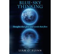 Blue-Sky Thinking: Thoughts that glow and words that flow