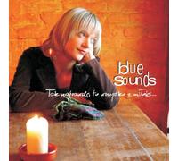 Blue Sounds - To Be Honest, It S All Because