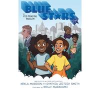 Blue Stars: Mission One: The Vice Principal Problem: A Graphic Novel: The Blue Stars Series