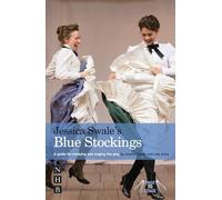 Blue Stockings - A Guide for Studying and Staging the Play (Page to Stage) (Page to Stage study guides)