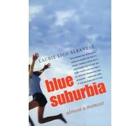 Blue Suburbia: Almost a Memoir