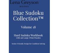 Blue Sudoku Collection™ - Volume 18: Hard Sudoku Workbook with 196 Large-Print Puzzles | Senior-Friendly Design for Confident Solving