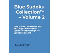Blue Sudoku Collection™ - Volume 2: Easy Sudoku Workbook with 100 Large-Print Puzzles | Senior-Friendly Design for Confident Solving