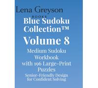 Blue Sudoku Collection™ - Volume 8: Medium Sudoku Workbook with 196 Large-Print Puzzles | Senior-Friendly Design for Confident Solving