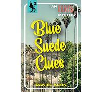Blue Suede Clues: An Elvis Mystery: 2 (The Elvis Mysteries)